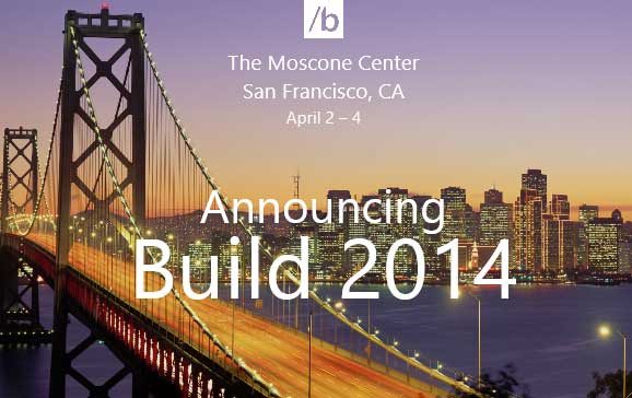 Build 2014 findet vom 2. bis 4. April statt