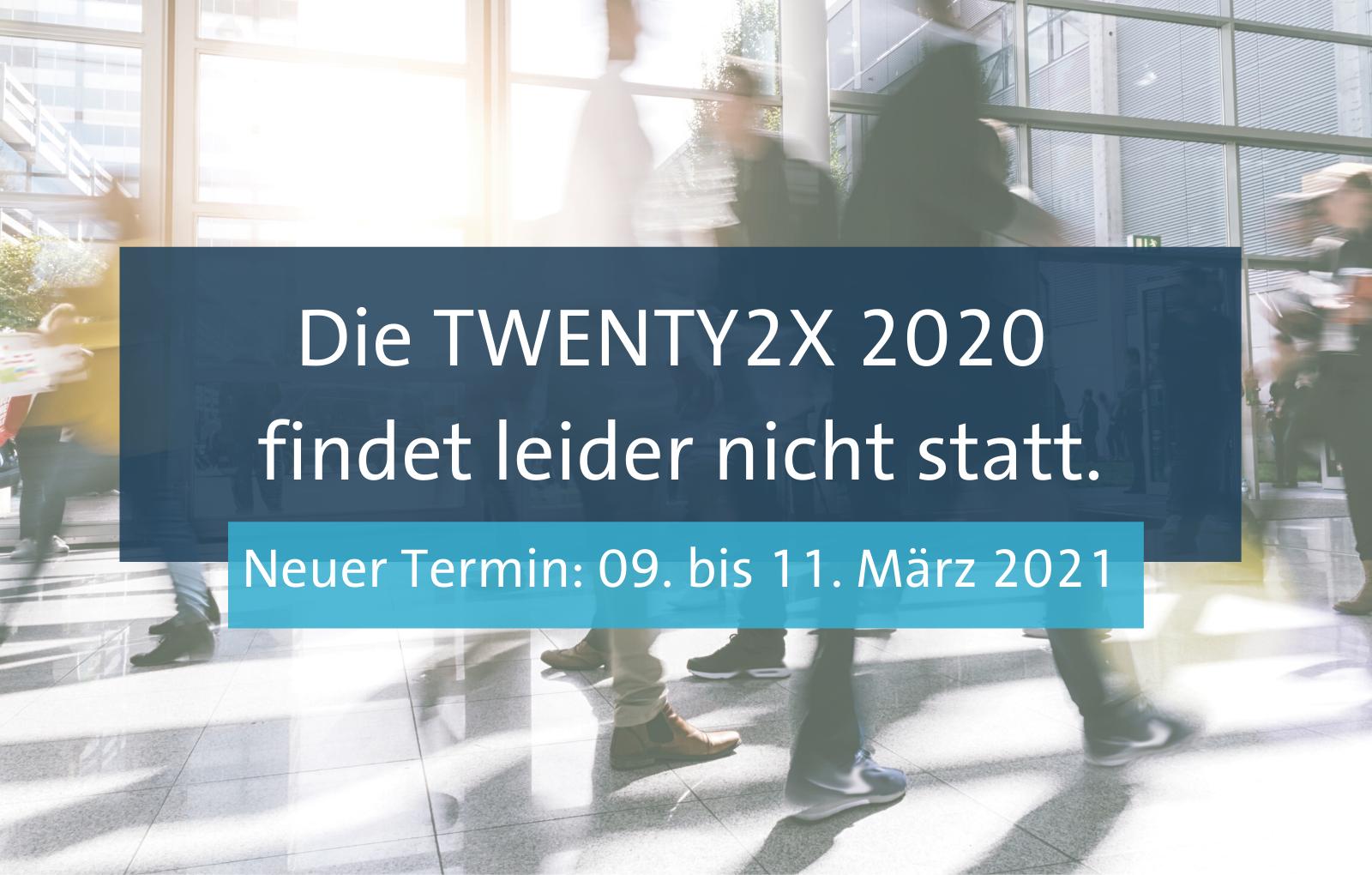 Cebit-Nachfolger Twenty2x auf 2021 verschoben