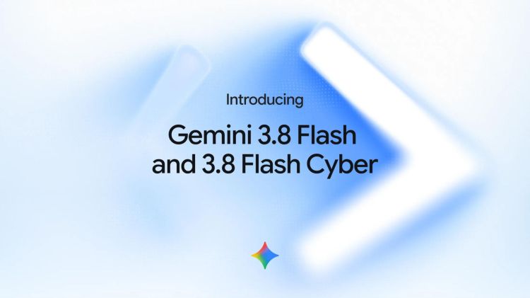 Google lanciert Gemini 3.8 Flash und 3.8 Flash Cyber