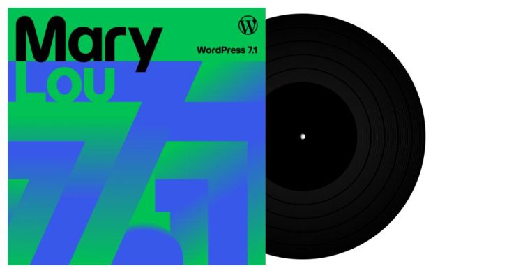 Wordpress 7.1 'Mary Lou' veröffentlicht