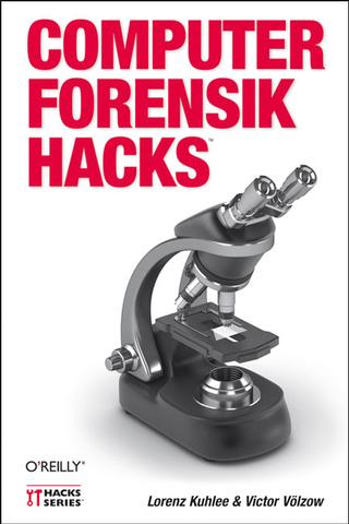 Lesetips für IT-Profis: Computer-Forensik Hacks