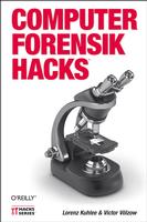 Lesetips für IT-Profis: Computer-Forensik Hacks