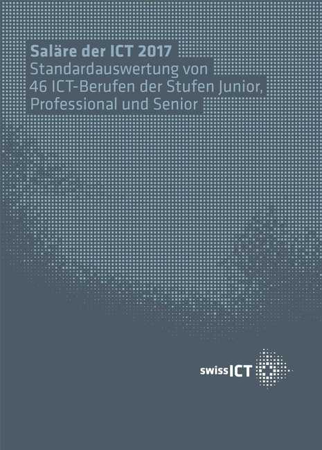 Salärstudie 2017: ICT-Jobs sind weiterhin heiss begehrt